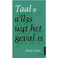 Taal is alles wat het geval is
