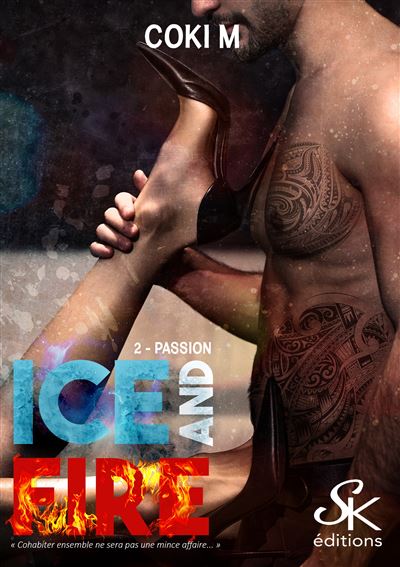 Ice and fire 2 - Coki M - broché