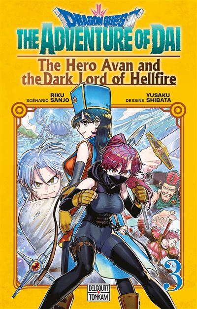 Dragon Quest - The Adventure of Daï - The Hero Avan and the Dark Lord of Hellfire T03