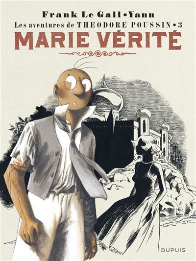 Théodore Poussin - Tome 3 - Marie Vérité (Réédition)