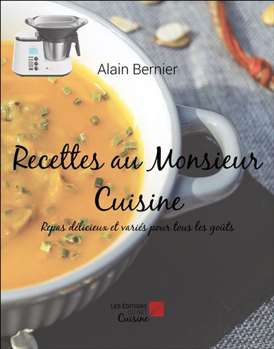 Recettes au Monsieur Cuisine