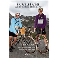 La folle épopée - Luchon-Bayonne comme en 1910