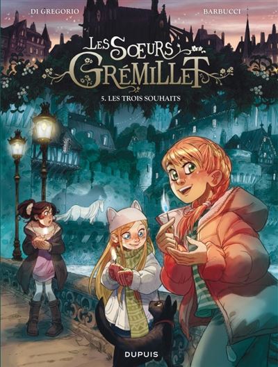 Les soeurs Grémillet - tome 5  - Les trois souhaits