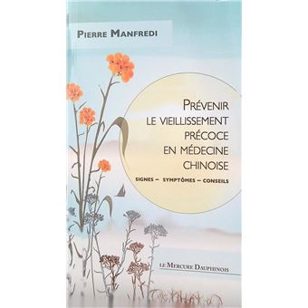 Prévenir le vieillissement précoce en médecine chinoise - Signes - Symptômes - Conseils - 1