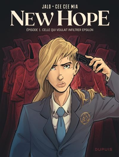New Hope - tome 1 - Celle qui voulait infiltrer Epsilon