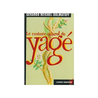 Le contexte culturel du yagé - l’initié découvre les fondements de sa culture - 1
