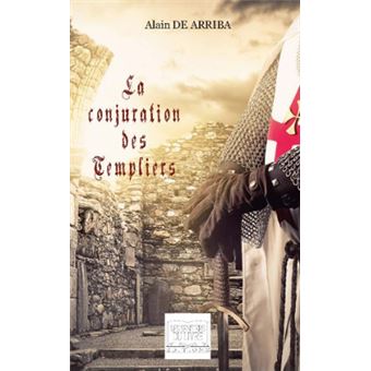 La conjuration des templiers - 1