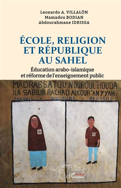 Ecole, Religion et Republique au Sahel Education arabo-islam