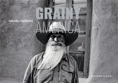 Grainy America - Nicola Vigilanti - El Viso - relié - Beau livre