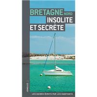 Bretagne Nord insolite et secrète