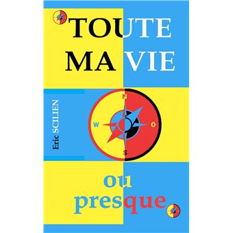 Toute ma vie ou presque - 1