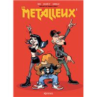 Les metalleux - Tome 01 : Les Métalleux T01