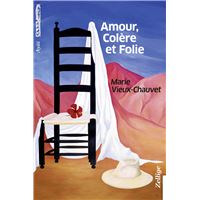 Amour Colère et Folie