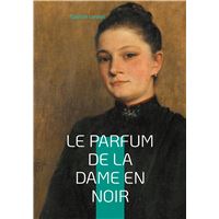 Le Parfum de la dame en noir