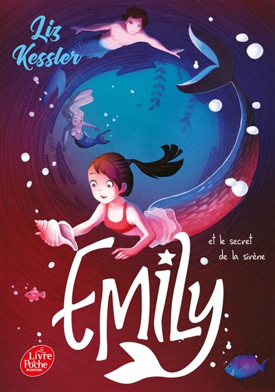 Emily et le secret de la sirène - Tome 4 - Liz Kessler - Ldp Jeunesse - Poche - Roman junior