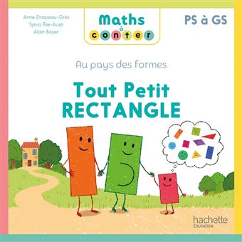 Maths à conter - Au pays des formes - Tout Petit rectangle - 1