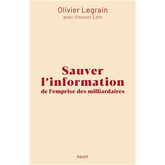 Sauver l'information de l'emprise des milliardaires - 1