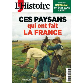 L'Histoire n°526 : Ces Paysans qui ont fait la France - Décembre 2024