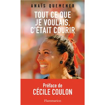 couverture de : Tout ce que je voulais, c'&eacute;tait courir