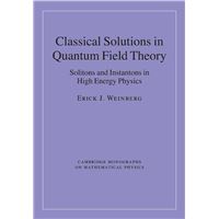 Classical Solutions in Quantum Field Theory