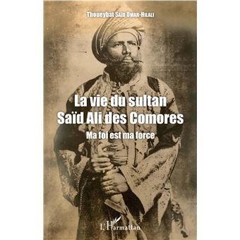 La vie du sultan Saïd Ali des Comores - 1