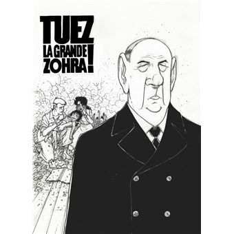 Tuez la grande zohra ! - t2