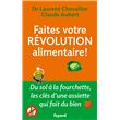 Faites votre révolution alimentaire !