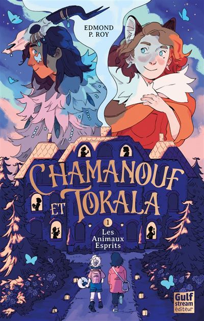 Chamanouf et Tokala - Tome 1 Les Animaux Esprits - Edmond P.
