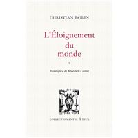 L'eloignement du monde