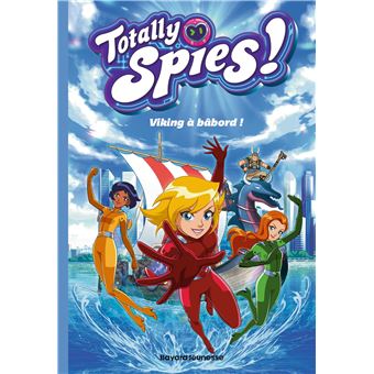 Totally Spies ! - Totally Spies !, Viking à bâbord ! - 1