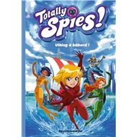 Totally Spies, Tome 05