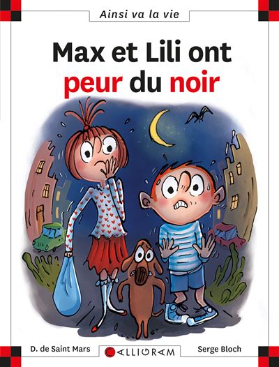 Max et Lili - N°122 Max et Lili ont peur du noir - Bloch