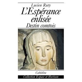 L'esperance enlisee - destin comtois - 1