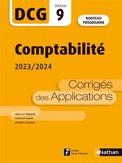 Comptabilité - DCG - Epreuve 9 - Corrigés des applications - 2023/2024