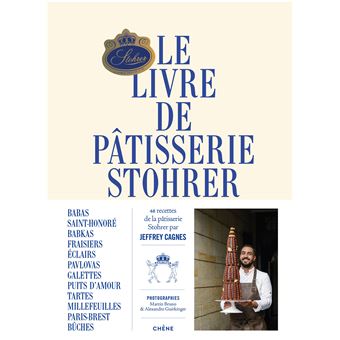 Le Livre De P&acirc;tisserie Stohrer