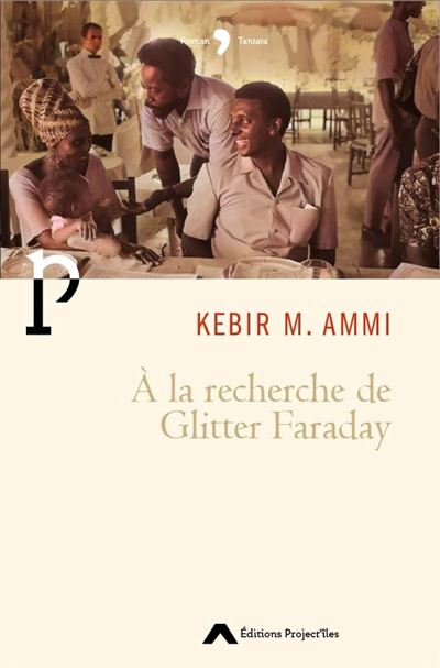 A la recherche de Glitter Faraday - Kebir Mustapha Ammi - broché