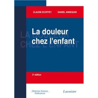La douleur chez l'enfant (2° Éd.)