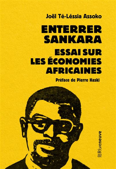Enterrer Sankara - Essai sur les economies africaines