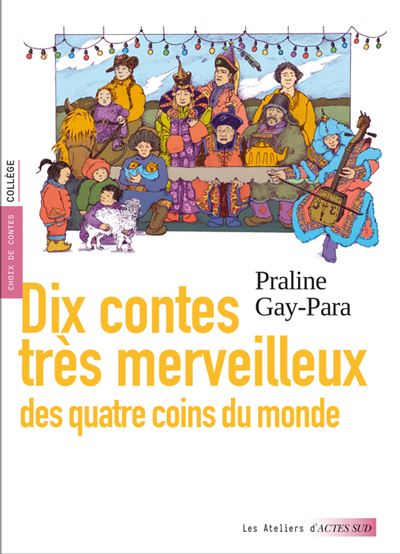Dix contes très merveilleux - Praline Gay-Para - broché