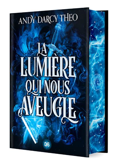 Descente dans les ténèbres - Tome 01 La Lumière qui nous aveugle (relié) - Andy Darcy Theo - De Saxus Eds - relié - Roman adolescent - De Saxus Eds