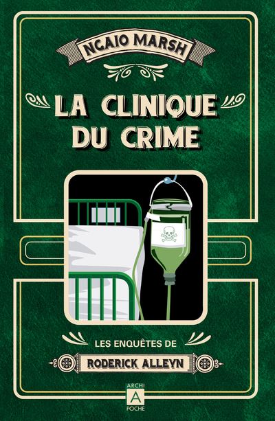 La clinique du crime - Ngaio Marsh - Archipoche - Poche - Roman - Archipoche