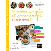 80 recettes simples et sans gaspi  à faire en famille