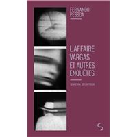 L'affaire Vargas et autres enquêtes