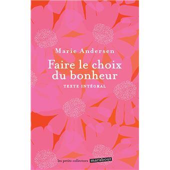 Faire le choix du bonheur - 1