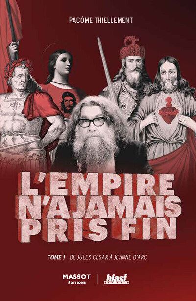 L'empire n'a jamais pris fin - Pacôme Thiellement - Florent Massot Eds - broché - Essai
