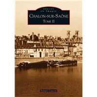 Chalon-sur-Saône - Tome II