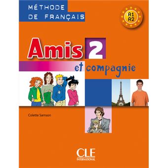 Amis Et Compagnie Niveau 2 élève A1 A2 Méthode De Francais Livre De L ...