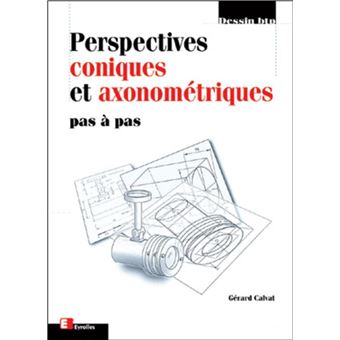 Perspectives coniques et axonométriques - 1