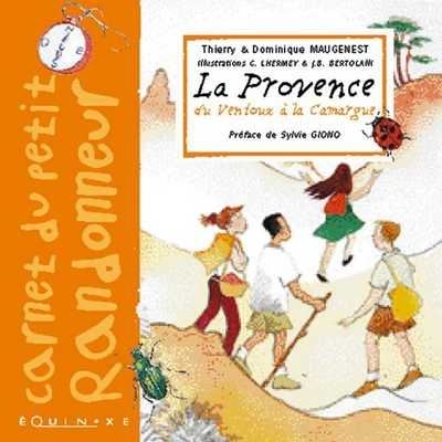 La Provence - du Ventoux à la Camargue - Thierry Maugenest - broché
