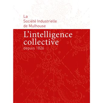 L'Intelligence collective depuis 1826 - 1